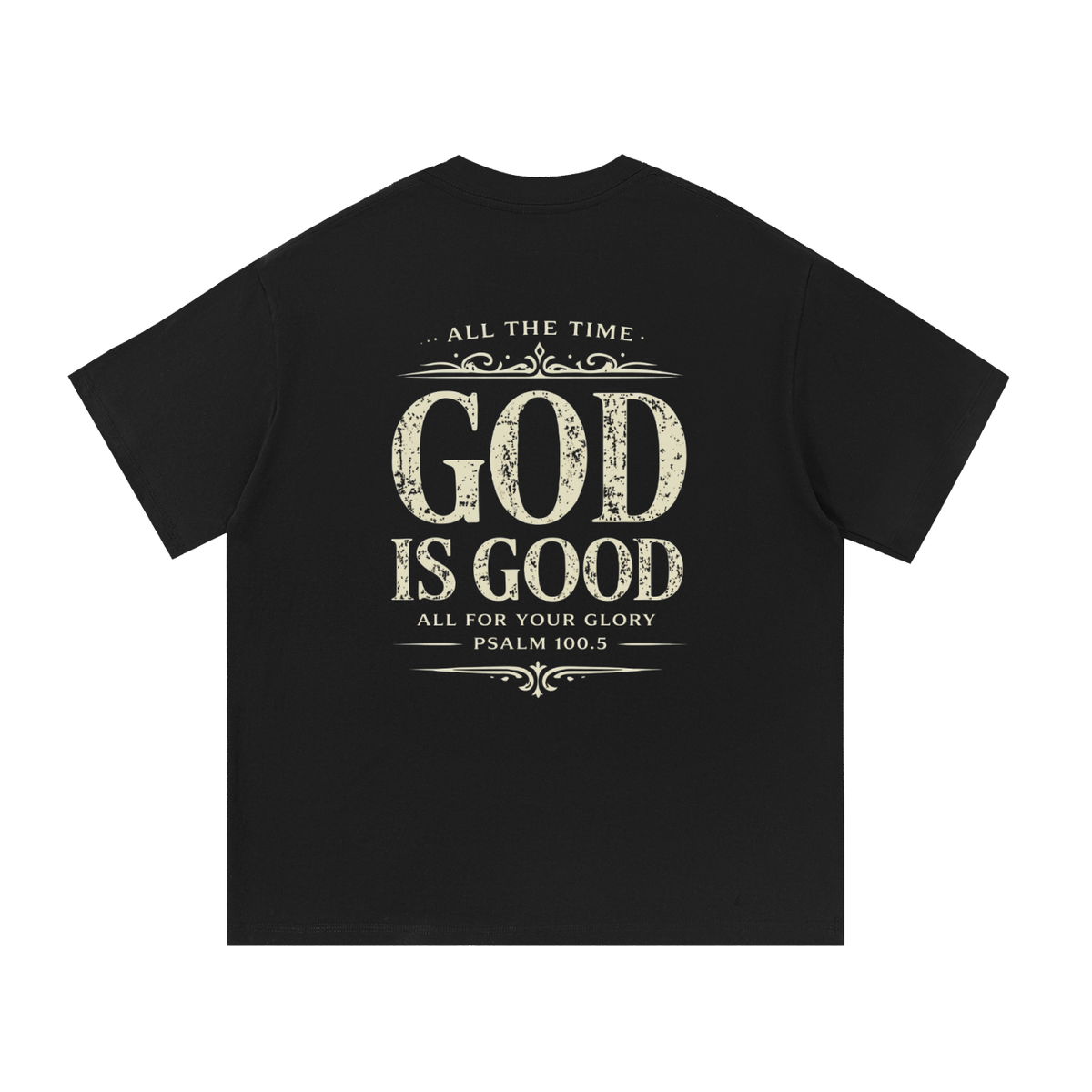 God Is Good T-Shirt | Christian Faith Apparel