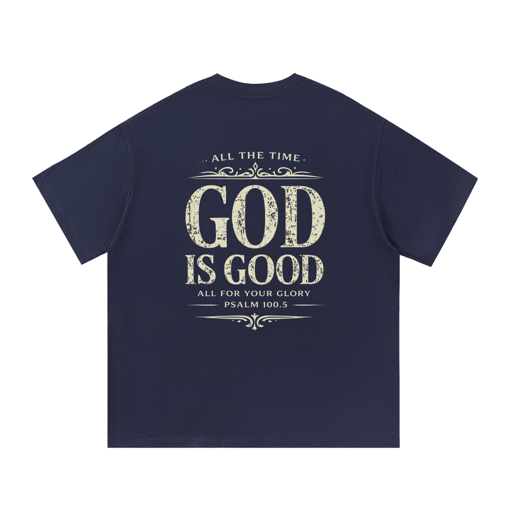 God Is Good T-Shirt | Christian Faith Apparel